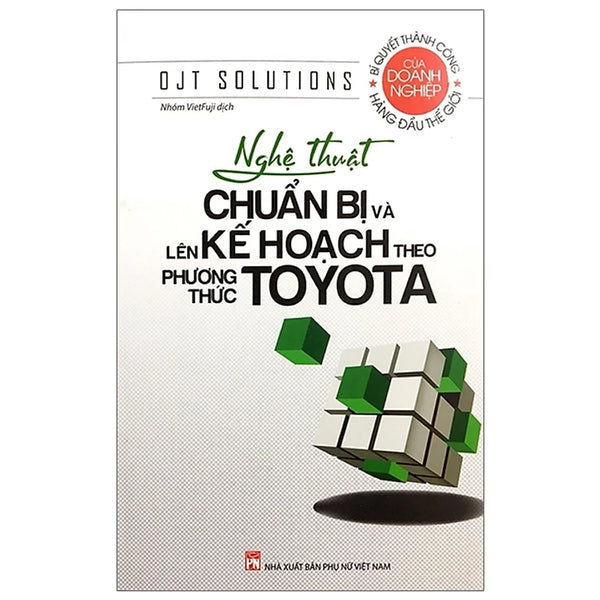 Nghệ Thuật Chuẩn Bị Và Lên Kế Hoạch Theo Phương Thức Toyota