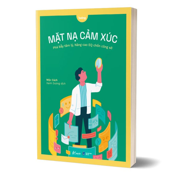 Mặt Nạ Cảm Xúc Phá Bẫy Tâm Lý, Nâng Cao EQ Chốn Công Sở