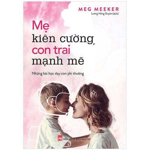 Mẹ Kiên Cường Con Trai Mạnh Mẽ