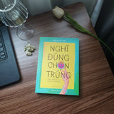 Nghĩ Đúng, Chọn Trúng - “Binh Pháp” Tự Chủ Của Phụ Nữ Hiện Đại