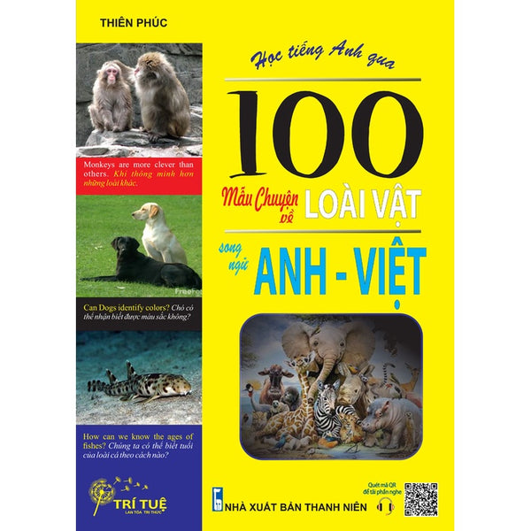 Học tiếng Anh qua 100 mẫu chuyện về loài vật song ngữ Anh – Việt