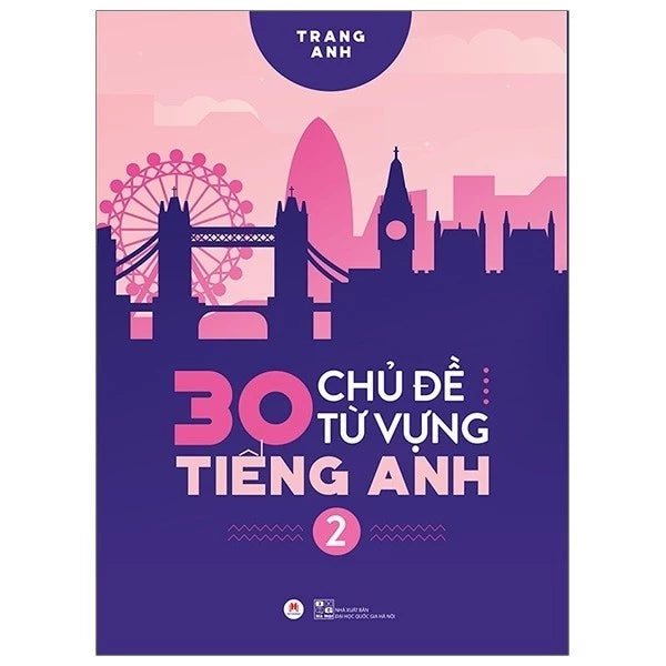 30 Chủ Đề Từ Vựng Tiếng Anh (Tập 2)