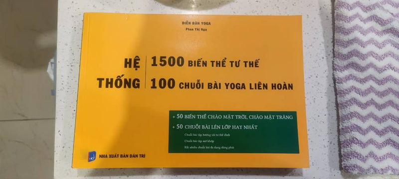 Hệ thống 1500 biến thể tư thế - 100 chuỗi bài yoga liên hoàn (50 biến thể chào mặt trời, chào mặt trăng + 50 chuỗi bài lên lớp hay nhất)