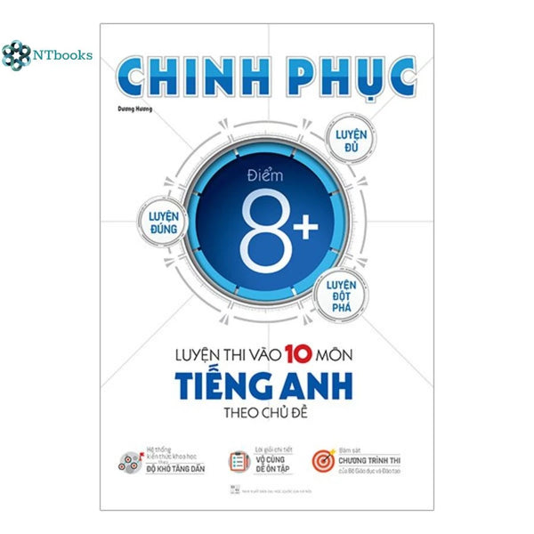 Sách Chinh phục luyện thi vào lớp 10 môn Tiếng Anh điểm 8+