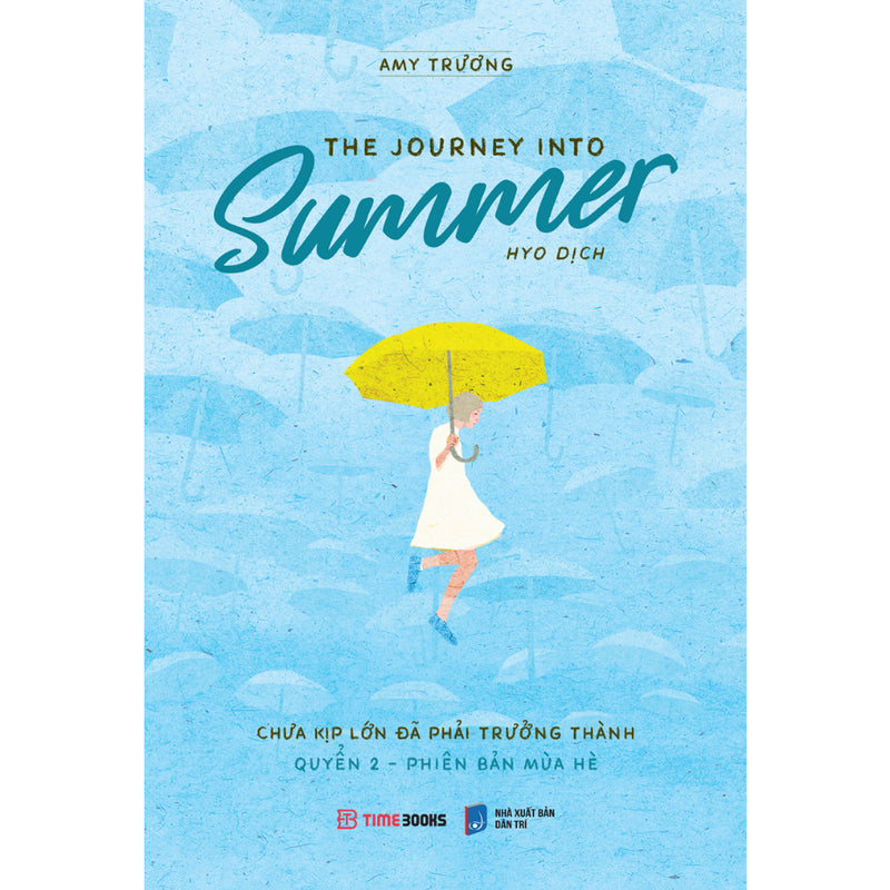 [Sách song ngữ Anh - Việt] The Journey Into Summer - Chưa Kịp Lớn Đã Phải Trưởng Thành - Quyển 2 - Phiên Bản Mùa Hè