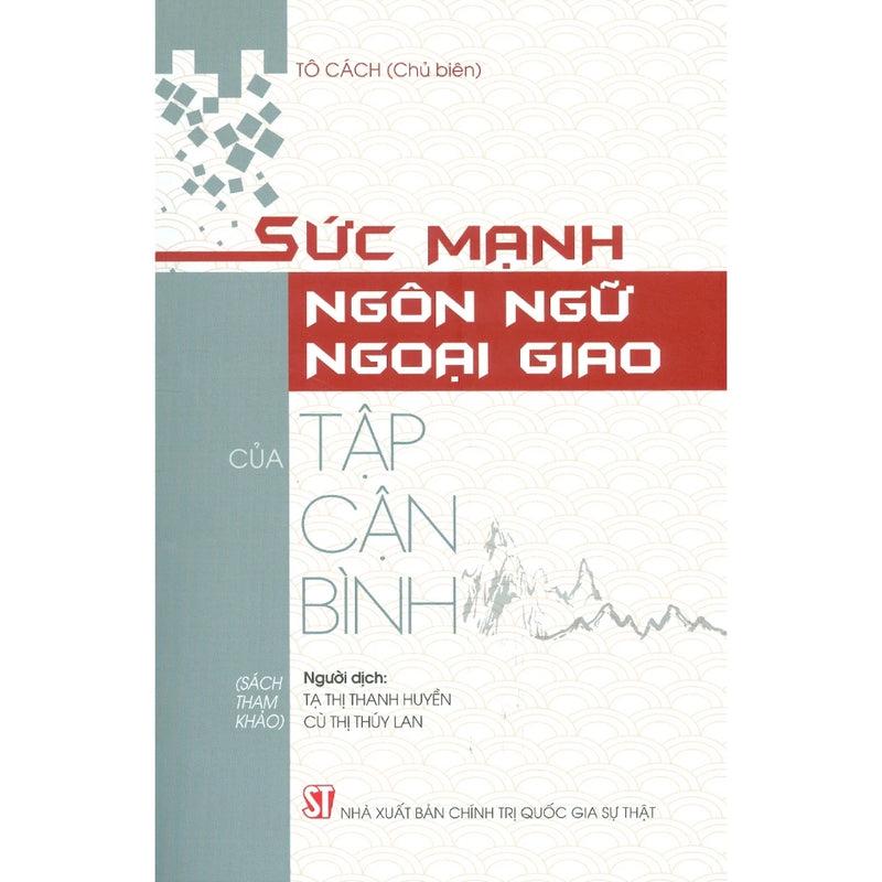 Sách - Sức Mạnh Ngôn Ngữ Ngoại Giao Của Tập Cận Bình