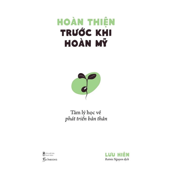 Hoàn Thiện Trước Khi Hoàn Mỹ - Tâm Lý Học Về Phát Triển Bản Thân