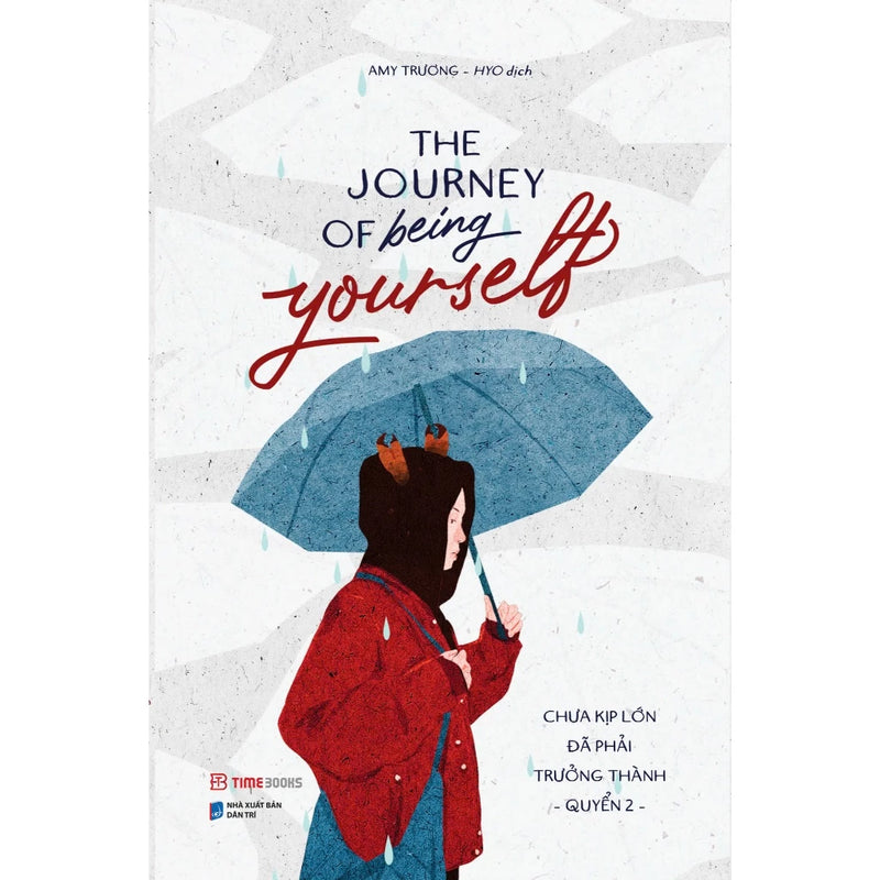 [Song Ngữ Anh - Việt] Sách The Journey Of Being Yourself – Chưa Kịp Lớn Đã Phải Trưởng Thành - Quyển 2