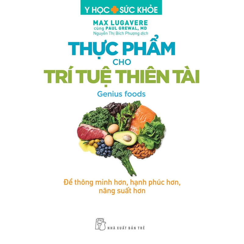 Sách - Thực Phẩm Cho Trí Tuệ Thiên Tài - Y Học Sức Khỏe