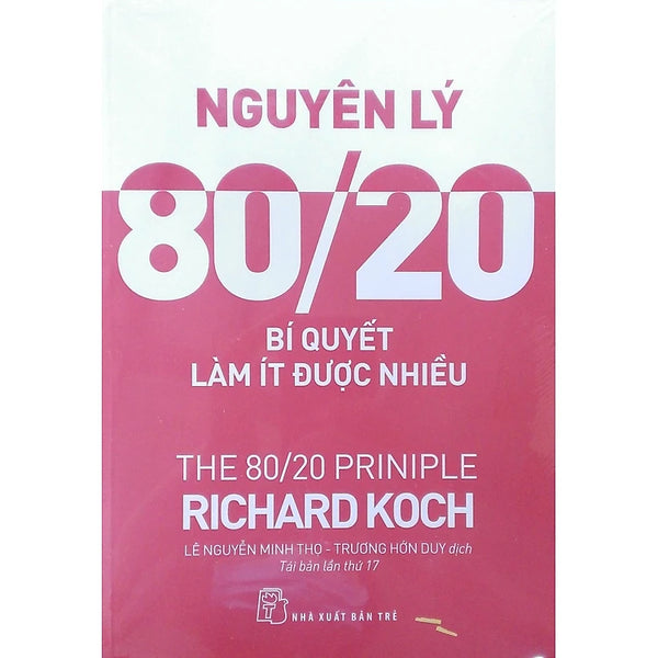 Nguyên Lý 80/20 - Bí Quyết Làm Ít Được Nhiều