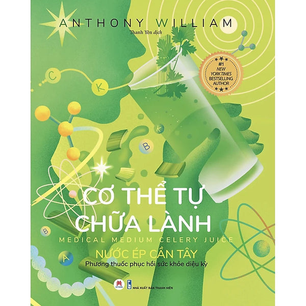 Cơ Thể Tự Chữa Lành: Nước Ép Cần Tây