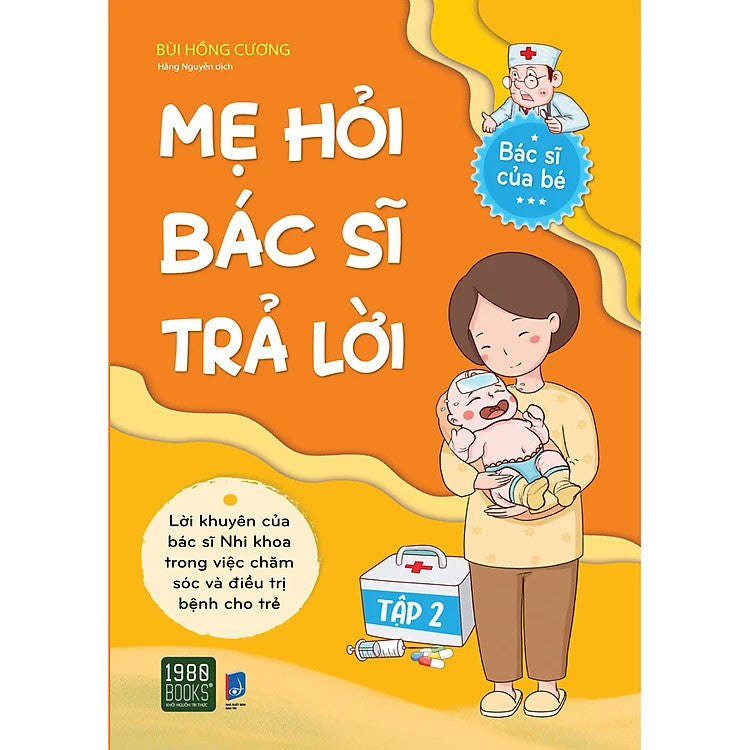 Mẹ Hỏi Bác Sĩ Trả Lời 2