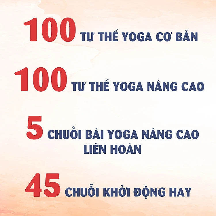 Hướng dẫn khởi động & 200 tư thế Yoga từ cơ bản đến nâng cao