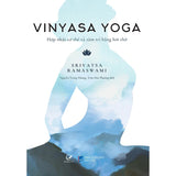 Sách Vinyasa yoga - Hợp nhất cơ thể và tâm trí bằng hơi thở