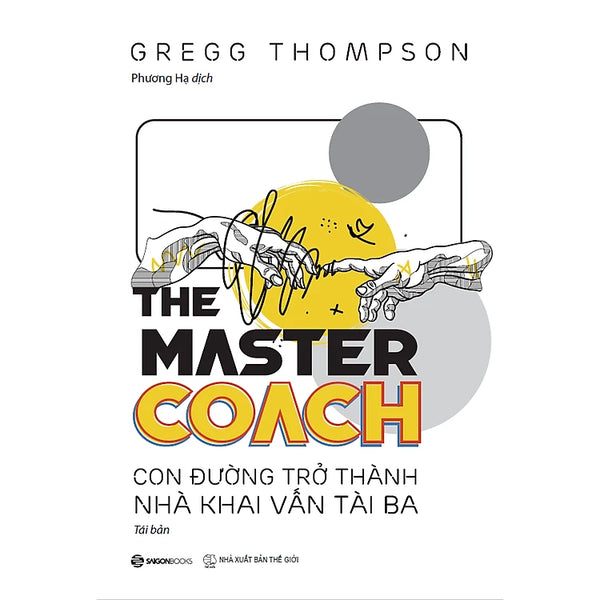 The Master COACH: Con Đường Trở Thành Nhà Khai Vấn Tài Ba