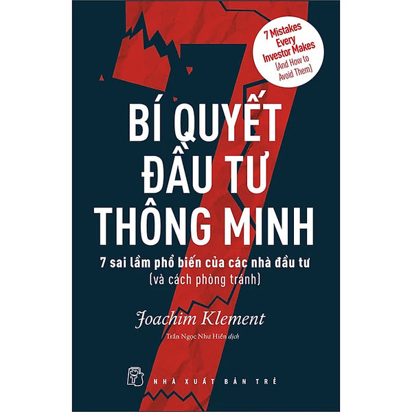 Bí Quyết Đầu Tư Thông Minh - 7 Sai Lầm Phổ Biến Của Các Nhà Đầu Tư (Và Cách Phòng Tránh)