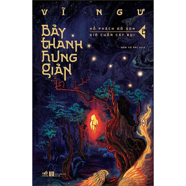 Bảy Thanh Hung Giản 2 - Hổ Phách Đỏ Son - Gió Cuốn Cát Bụi