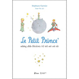 Le Petit Prince - Những Điều Hoàng Tử Bé Nói Với Tôi