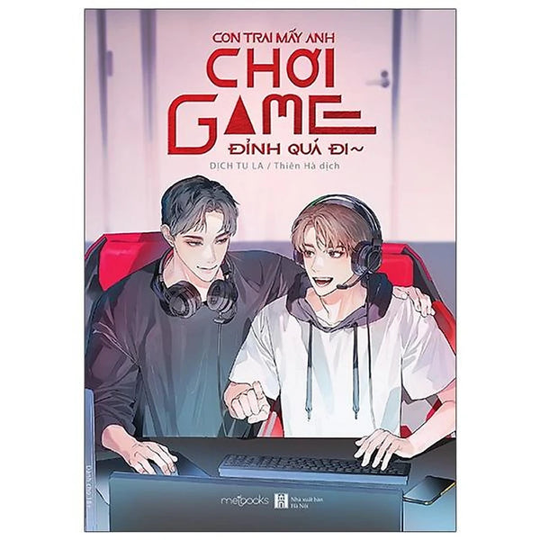 Con Trai Mấy Anh Chơi Game Đỉnh Quá Đi