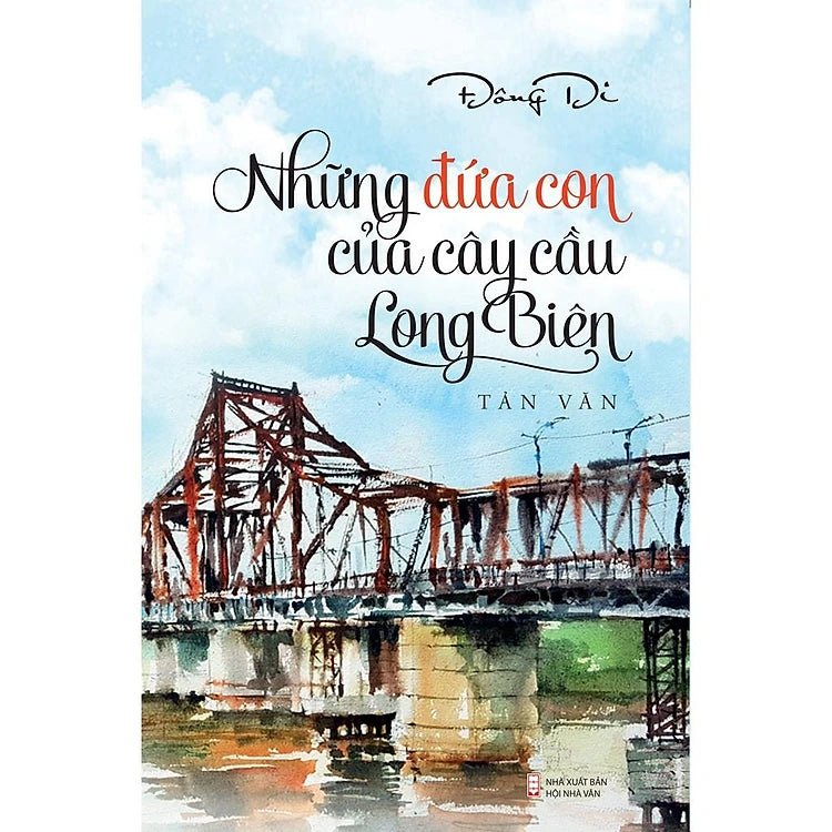 Những đứng con của cây cầu Long Biên