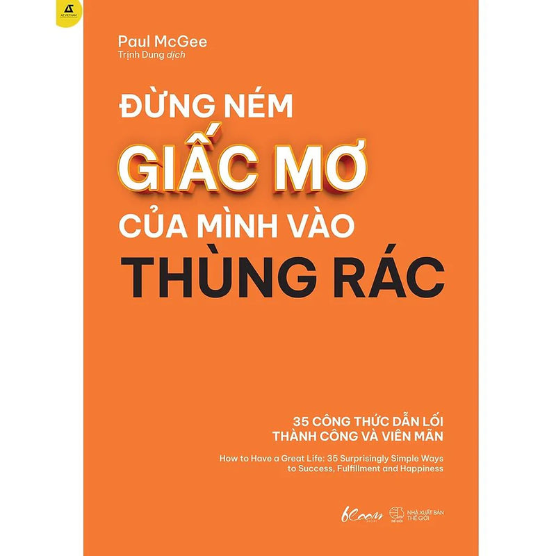 Đừng Ném Giấc Mơ Của Mình Vào Thùng Rác