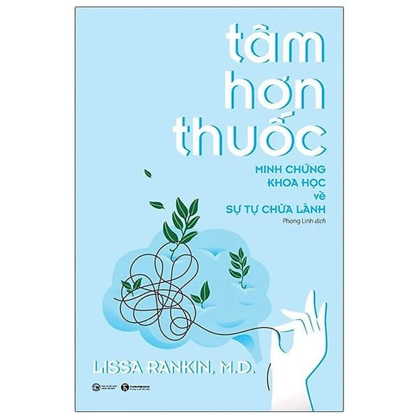 Tâm Hơn Thuốc - Minh Chứng Khoa Học Về Sự Tự Chữa Lành