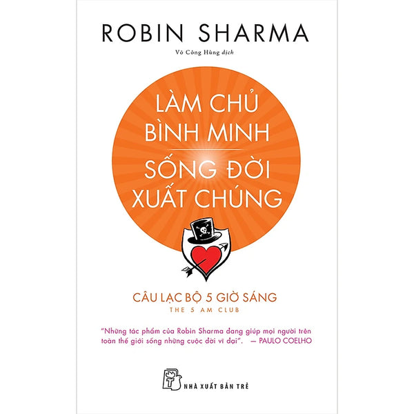 Làm Chủ Bình Minh - Sống Đời Xuất Chúng