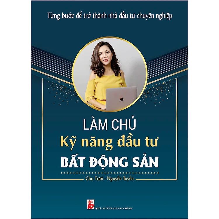 Làm Chủ Kỹ Năng Đầu Tư Bất Động Sản