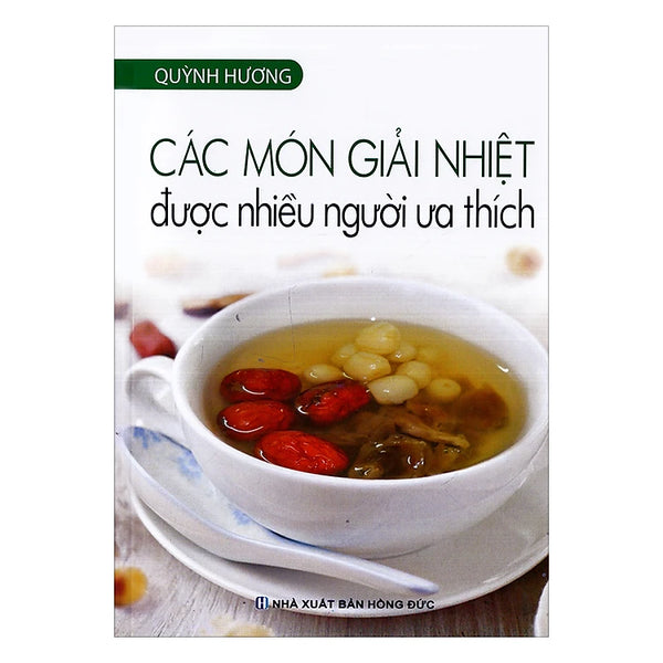 Các Món Giải Nhiệt Được Nhiều Người Ưa Thích