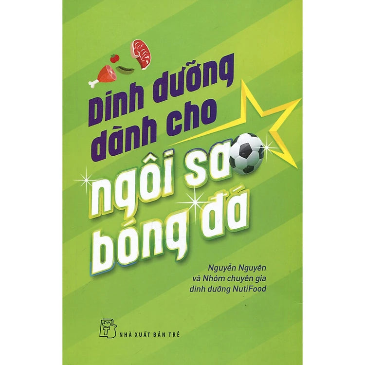 Dinh Dưỡng Dành Cho Ngôi Sao Bóng Đá