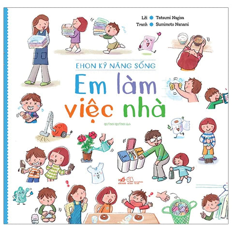 Ehon Kỹ Năng Sống - Em Làm Việc Nhà