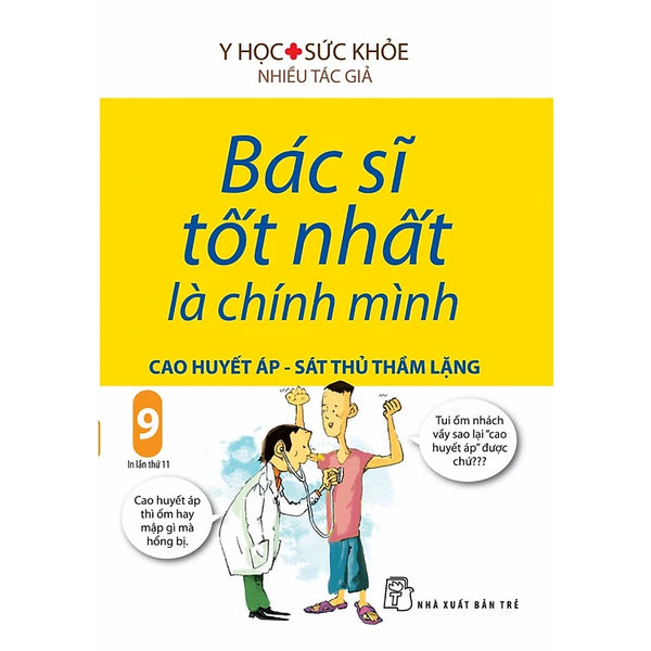 Bác Sĩ Tốt Nhất Là Chính Mình (Tập 9) : Cao Huyết Áp - Sát Thủ Trầm Lặng