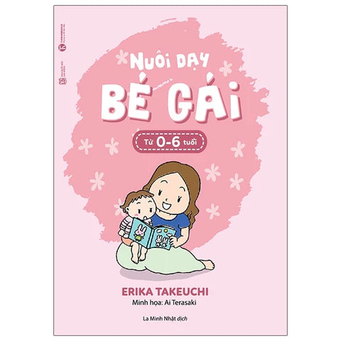 Nuôi Dạy Bé Gái Từ 0 Đến 6 Tuổi