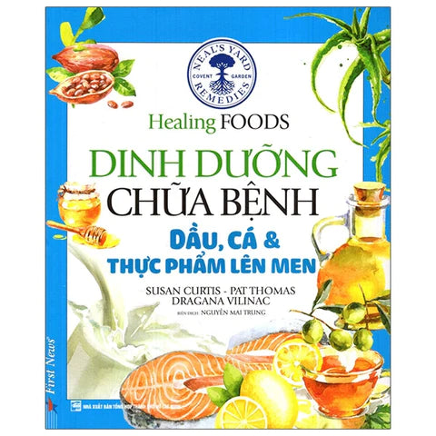 Dinh Dưỡng Chữa Bệnh - Dầu, Cá Và Thực Phẩm Lên Men