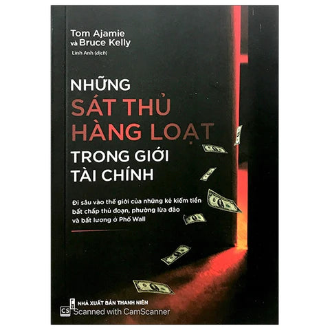 Những Sát Thủ Hàng Loạt Trong Giới Tài Chính