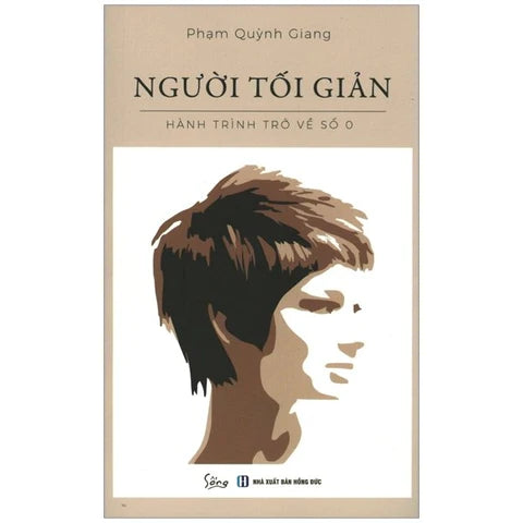 Người Tối Giản - Hành Trình Trở Về Số 0