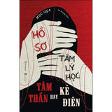 Hồ Sơ Tâm Lý Học Tâm Thần Hay Kẻ Điên